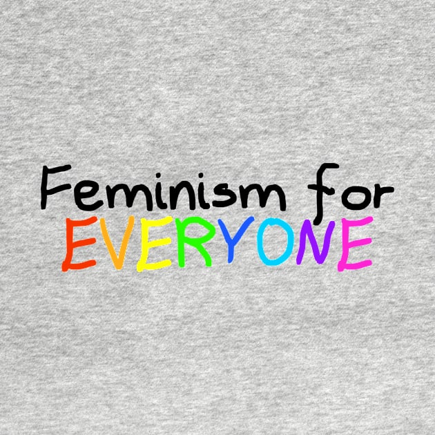 Feminism for EVERYONE by sleepingpixiee